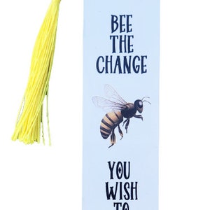 Bee the Change Metal Bookmark, inspirational bookmark, bookworm gift image 3