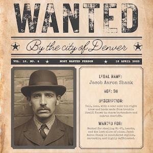 Könnte beinhalten: Ein Vintage-Poster "WANTED" auf gealtertem Papier. Das Poster zeigt den Text "WANTED" oben, mit der Stadt Denver darunter. Es enthält ein Porträt von Jacob Aaron Shank, 36 Jahre alt, und Details zu seinen Verbrechen. Eine Belohnung von 500 $ wird angeboten.