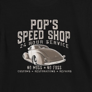 Pop's Speed Shop Hot Rod T-Shirt Rat Rod Shirt Car Guy T Shirt Car Culture Vintage Hot Rods Street Rod Black