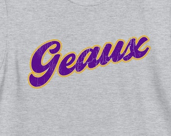 Geaux Shirt | Geaux Tigers | Geaux Louisiana | LSU | Short-Sleeve Unisex T-Shirt