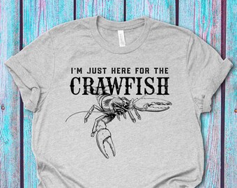 I'm Just Here for the Crawfish Short-Sleeve Crawfish Boil Unisex T-Shirt