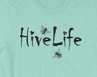 Hive Life, Honey Bee Shirt, Beekeeper T Shirt, Save the Bees TShirt, Unisex Tee