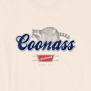Coonass Louisiana TShirt Parody Label | Cajun Culture Louisiana Shirt | Acadiana Cajun