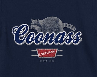 Coonass Louisiana Cajun Culture Funny TShirt Louisiana Coonass T