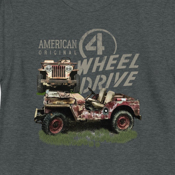 American Original 4 Wheel Drive Shirt | CJ2A Shirt | CJ3A T-Shirt | Willys T Shirt | Flat Fender Tee