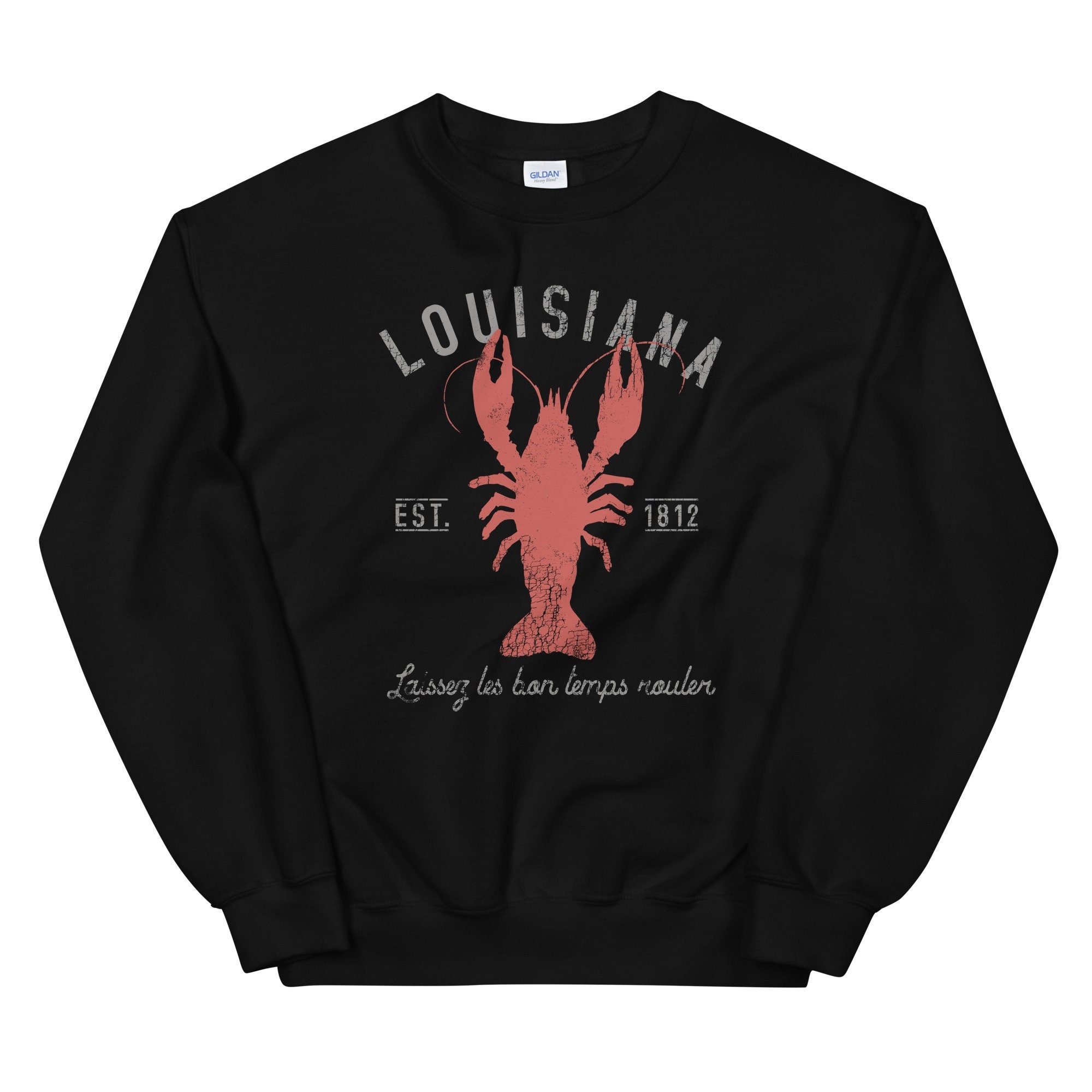 Louisiana Crawfish Sweatshirt-Laissez les bon temps roulier | Est 1812 | Louisiana Crawfish Sweatshirt  | Crawfish Boil Sweatshirt