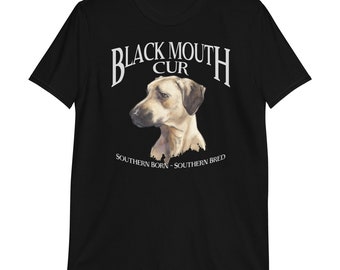 Black Mouth Cur Shirt Dog Tshirt Southern Cur Southern Black