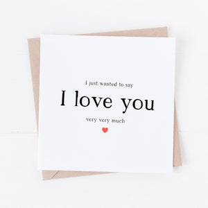 I love you card - Card to say I love you - Valentine's card - Wedding card - Anniversary card - Card for Husband Wife Boyfriend Girlfriend