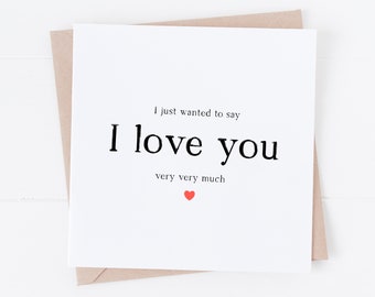 I love you card - Card to say I love you - Valentine's card - Wedding card - Anniversary card - Card for Husband Wife Boyfriend Girlfriend
