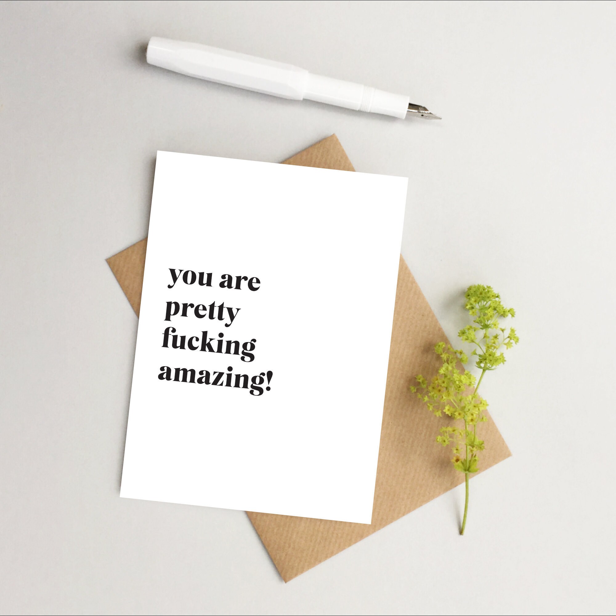 You're amazing card - Fucking amazing card - Well done card - Con…