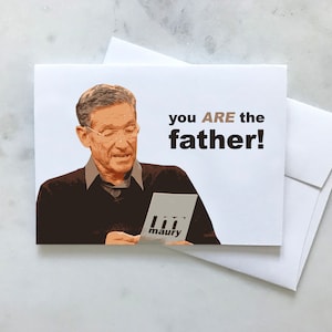Maury Fathers Day Card | Maury TV Show Fathers Day Card | Maury Dads Day | You Are the Father Dads Day | Maury Inspired Fathers Day Gift
