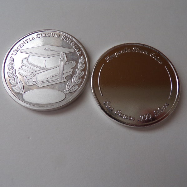 Fine .999 Silver 1 oz Engravable Congratulations Gift. Academic Excellence " Scholar" Coin. Free Custom Engraving