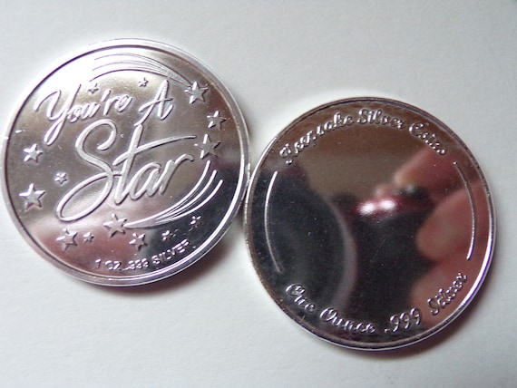 You're A Star Coin. 1 oz Fine .999 Silver. Free Custom Engraving