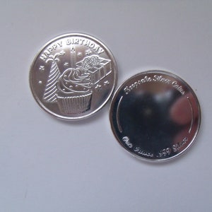 Fine .999 1 oz Silver Engravable Happy Birthday Coin. Free Custom Engraving