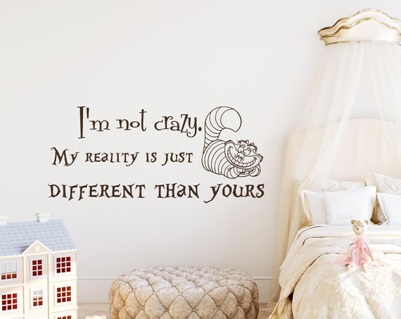 Kot Z Cheshire Cytat Naklejka Jestem Nie Crazy Winylu Naklejki Etsy