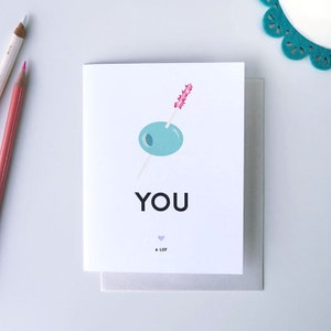 Olive You A Lot (I Love You) – Cute and Silly Friendship Card