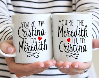 Greys Anatomy, Grey's Anatomy Gifts You're the Cristina to my Meredith, Meredith to my Cristina, You're My Person, Grey Sloan Memorial