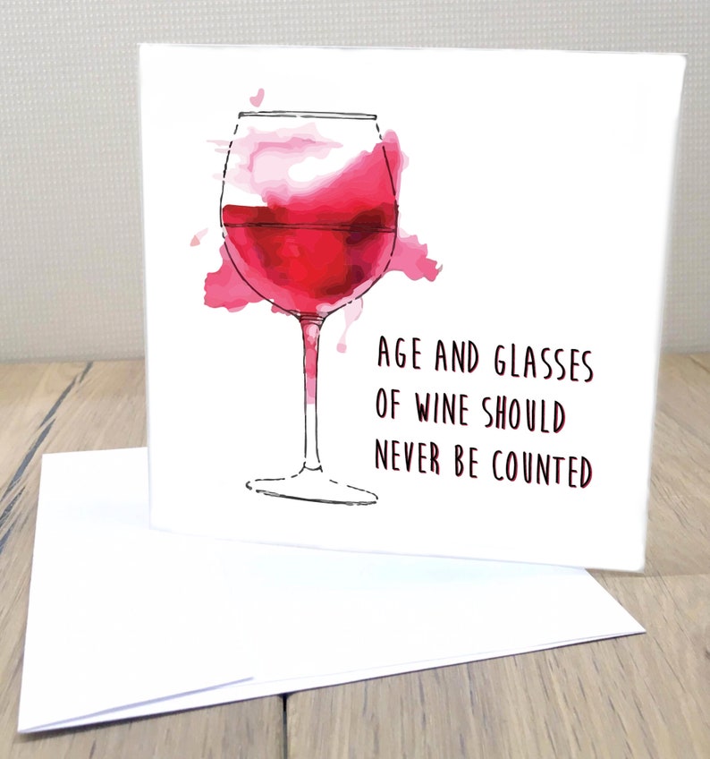 Age & glasses of Wine shouldn't be counted Birthday Card Etsy