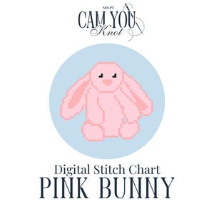 May include: A digital stitch chart featuring a pixelated pink bunny inside a light blue circle. The text "CAM YOU Knot" is at the top, and "PINK BUNNY" is at the bottom.