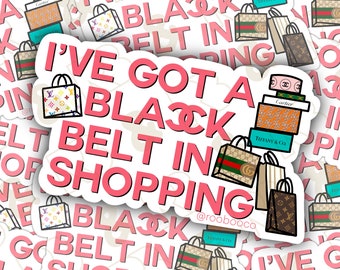 I've Got a Black Belt in Shopping Sticker