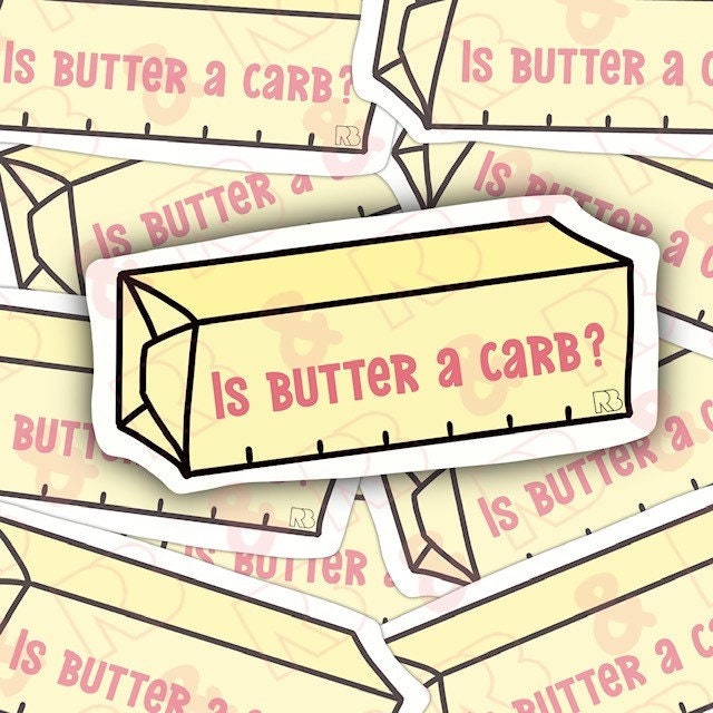 Is Butter a Carb Sticker Etsy