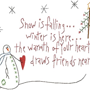 Könnte beinhalten: Eine winterliche Illustration mit einem Schneemann, der einen blauen Schal trägt und ein rotes Herz hält. Der Text lautet: „Schnee fällt... der Winter ist da... die Wärme deines Herzens zieht Freunde an.“ Ein Weihnachtsbaum und Schneeflocken sind ebenfalls vorhanden.