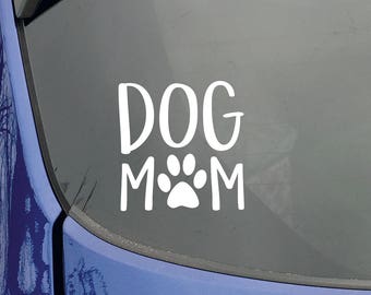 Dog Mom Car Decal, Dog Mom Sticker, Dog Mom Decal, Dog Decal, Dog Sticker, Paw Sticker, Paw Print, Window Sticker, Window Decal