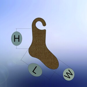 May include: A brown sock-shaped stocking hanger with a loop at the top. The hanger is labelled with the letters H, L, and W, indicating height, length, and width.