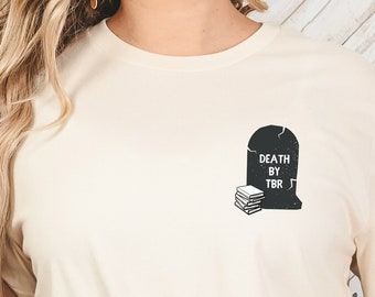 Death by TBR shirt, spookish & bookish shirt, halloween book tee, to be read shirt