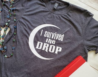 I Survived the Drop, Bookish shirt, The Drop Shirt, Book fandom shirt, Sarah J Maas, graphic tee, bookish tee, Fandom shirt, Bookstagram