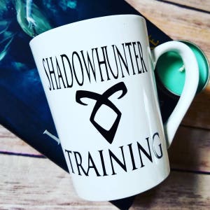 Shadowhunter training mug inspired by the Mortal instruments
