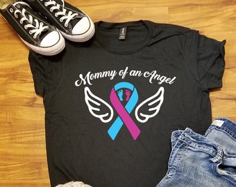 mommy of an angel, mommy of an angel shirt, angel mommy tshirt, grieving mom, pregnancy loss, infant loss, baby loss, infant memorial