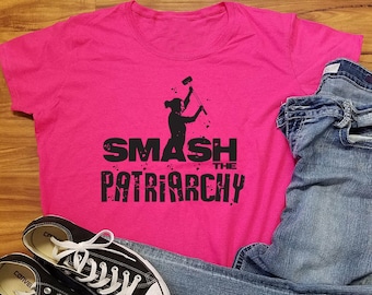 Feminist TShirt, Women's Rights TShirt, Feminism TShirt, Smash the Patriarchy, Feminist Gift, Feminist Shirt, Smash the Patriarchy Shirt