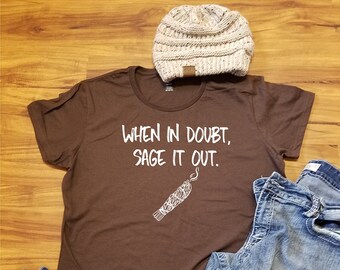 meditation tshirt, meditation gift, Sage Tshirt, Sage Gift, metaphysical tshirt, meditation shirt, Witchy shirt, witchy gifts, smudging sage
