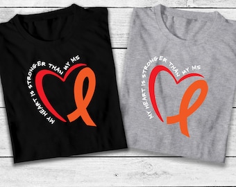 MS Warrior, MS Warrior Shirt, MS Warrior Sweatshirt, Multiple Sclerosis, Multiple Sclerosis Awareness, Multiple Sclerosis Shirt, Supporter