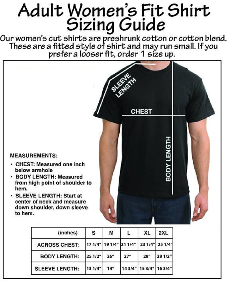 May include: A size chart for women's fit shirts. The chart shows measurements for across chest, body length, and sleeve length in inches. The measurements are listed for sizes S, M, L, XL, and 2XL.