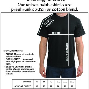 May include: Unisex shirt sizing guide with a black t-shirt illustration showing measurements for chest, body length, and sleeve length. The chart shows sizes S through 3XL with measurements in inches.