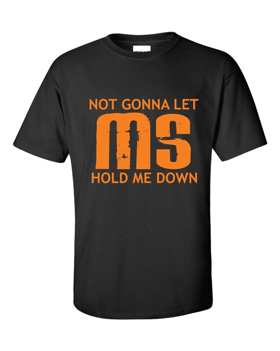 Multiple Sclerosis Awareness T-Shirt M.S. Walk Tee Multiple Sclerosis Awareness T-Shirt M.S. Walk Tee