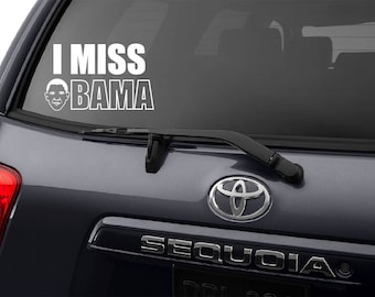 Liberal decals, liberal gift, political decals, liberal stickers, obama decal, i miss obama, democrat decal, obama sticker, no trump