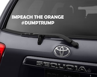 Anti Trump Decal, Impeach Trump Decal, Liberal Bumper Sticker, Political Decal, Dump Trump, No Trump Decal, Liberal Car Decal, sticker