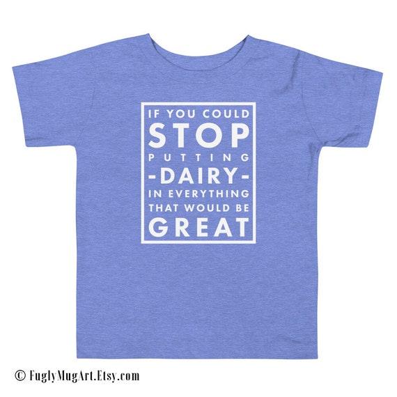 Stop Dairy Toddler T-Shirt - Dairy Allergy T-Shirt - Food Allergies - Kids T-Shirts - Kids Unisex Tees - sizes up to 5T