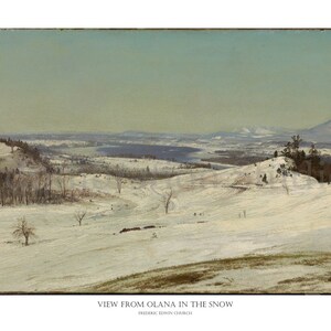 View from Olana in the Snow, by Frederic Edwin Church, Circa 1873, Hudson River, Winterscape, Americana, Archival Print