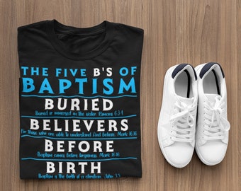 The Five Bs of Baptism Shirt Baptism T-Shirt Baptised