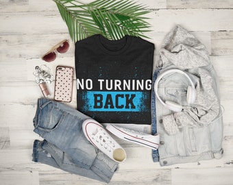 No Turning Back Shirt Baptism Shirt Christian Baptised