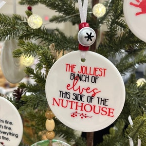 Jolliest Bunch Of Elves Ceramic Christmas Ornament: Holiday Humor