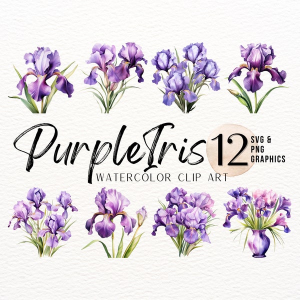 Purple Iris Watercolor ClipArt Bundle | Floral PNG Graphic | Wildflower SVG Image | Sublimation Design | State Flower Art Print Decor