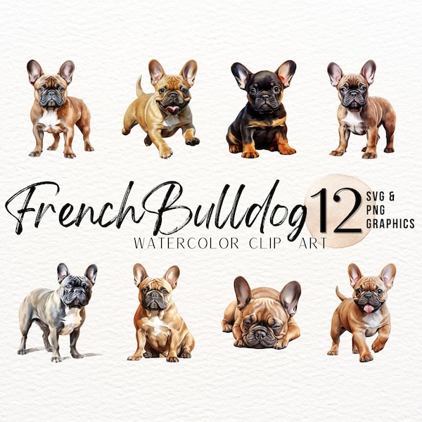 French Bulldog Watercolor ClipArt | Dog SVG | Puppy PNG | Mans Best Friend Design | Frenchie Dog Sublimation Graphics | Junk Journal Images