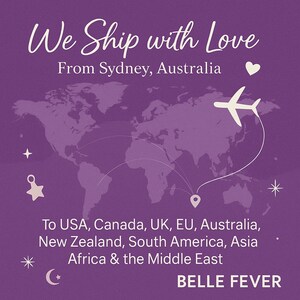 Belle Fever worldwide shipping information — we ship from Sydney, Australia to USA, Canada, UK, EU, New Zealand, Asia, Africa, and more with tracked delivery.