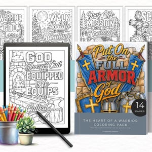 May include: A digital coloring pack featuring religious themes with a tablet displaying a page that reads God Doesn't Call The Equipped He Equips The Called, alongside a printed cover titled Put On The Full Armor of God with 14 pages.
