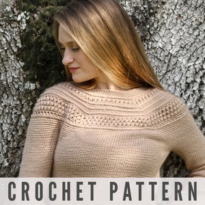 CROCHET PATTERN - Top Down Yoke Sweater Seamless, No Seams, Knit Look a Like.